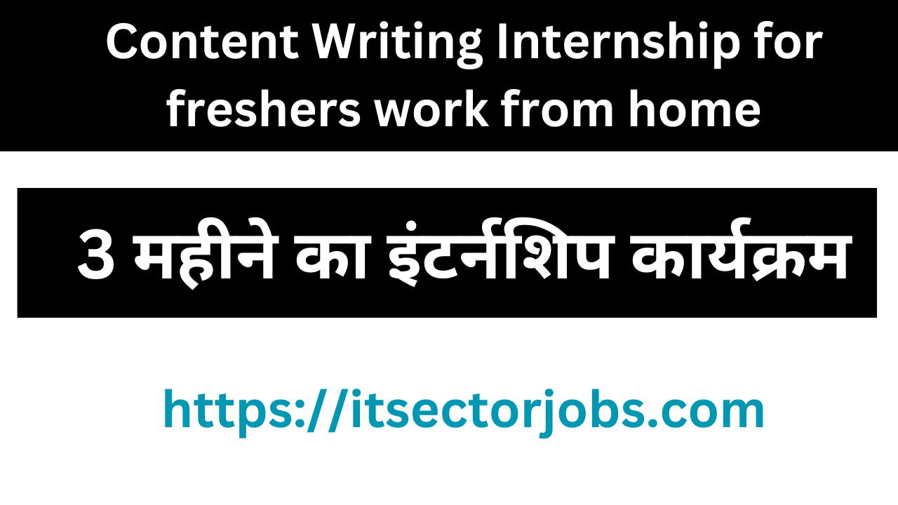 Content Writing Internship for freshers work from home