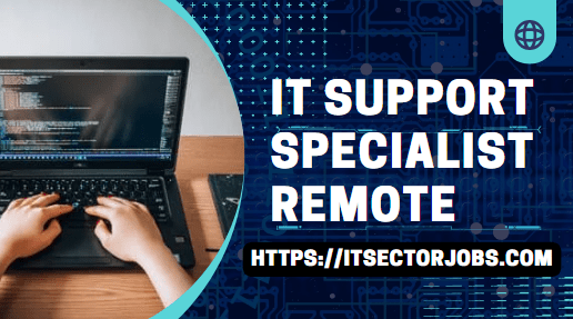 IT Support Specialist Remote