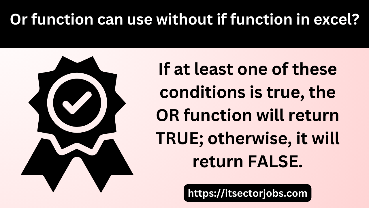 Or function can use without if function in excel