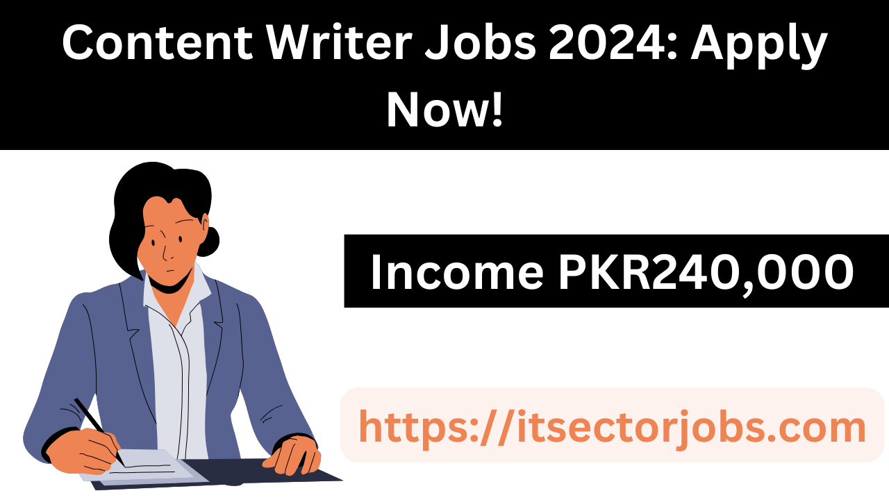 Content Writer Jobs 2024